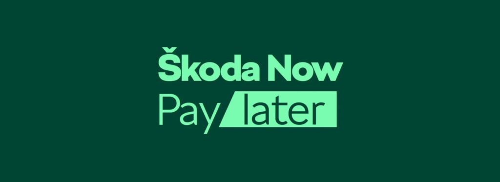 Škoda Now – Pay Later με πρώτη δόση το 2025*
